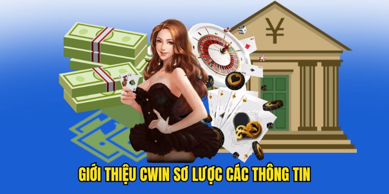 Vài nét sơ lược thông tin về chuyên mục Giới thiệu Cwin