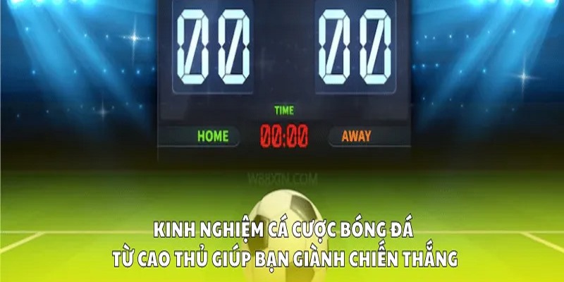 Cần học hỏi nhiều kinh nghiệm hiệu quả trước khi cược Handicap
